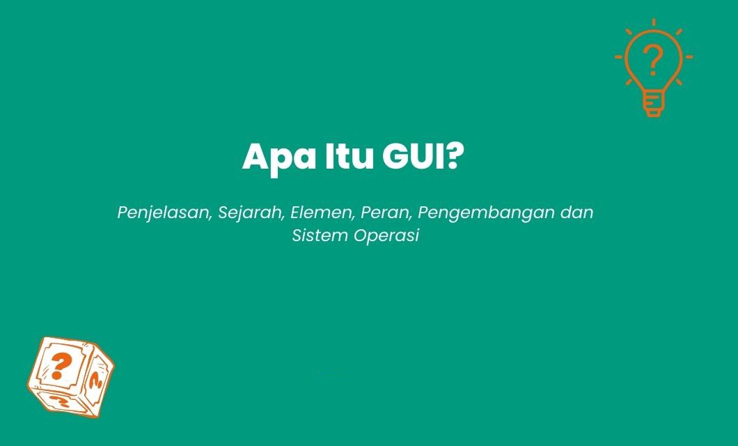 Apa Itu GUI