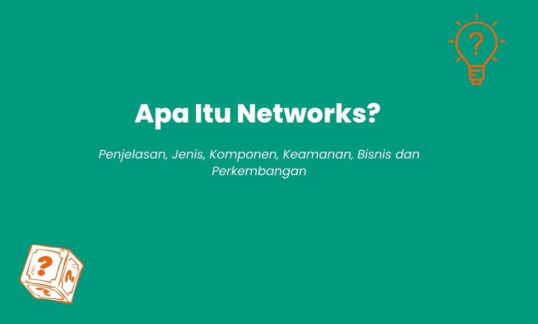 Apa Itu Networks