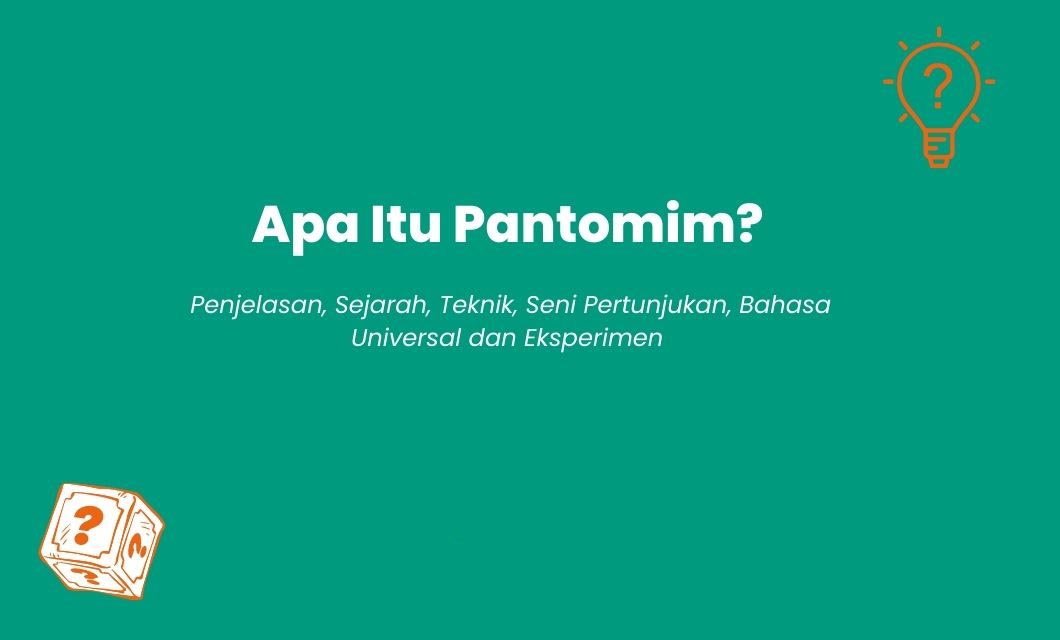 Apa Itu Pantomim